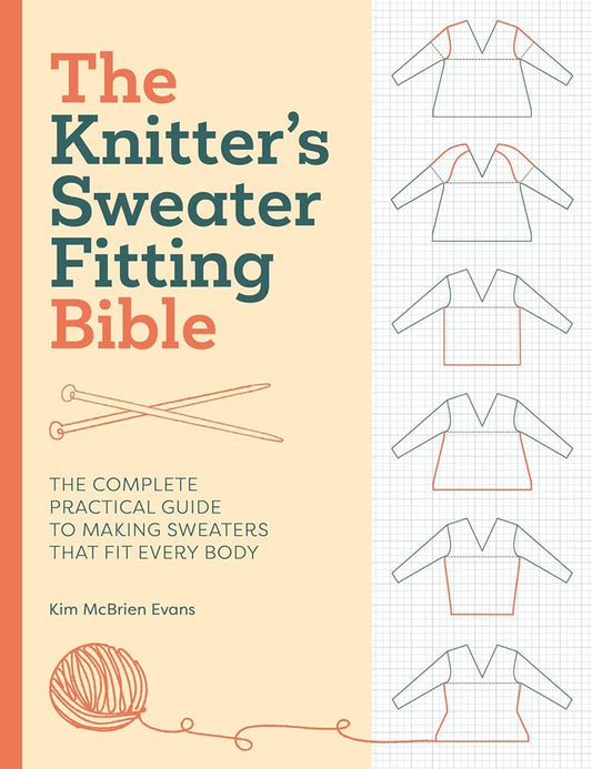 The Knitter's Sweater Fitting Bible