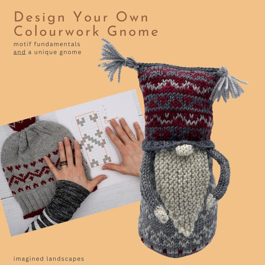 Design Your Own Colourwork Gnome, with Sarah Schira of Imagined Landscapes - March 25, 3:00