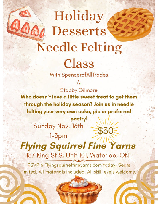 Needle Felting with Spencer of All Trades and Stabby Gilmore – November 16, 1:00