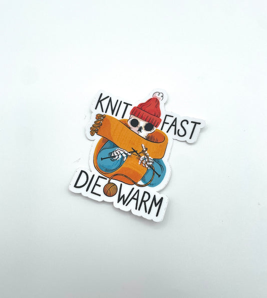 Knit Fast Die Warm sticker