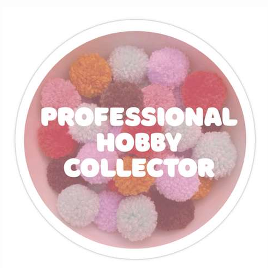 Professional Hobby Collector